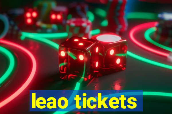 leao tickets